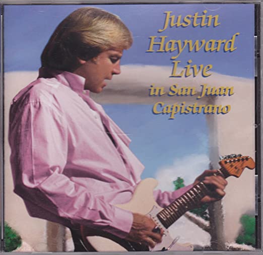 Live In San Juan Capistrano Justin Hayward live-in-san-juan-capistrano-justin-hayward