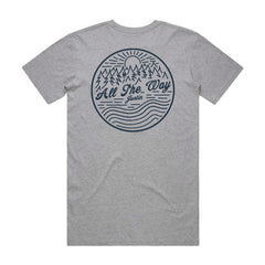 "All The Way" Grey T-Shirt
