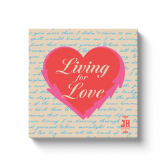 "Living For Love" Canvas Wrap (multiple sizes)